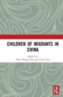 Children of Migrants in China - Book