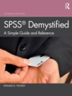 SPSS Demystified : A Simple Guide and Reference - Book