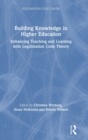 Building Knowledge in Higher Education : Enhancing Teaching and Learning with Legitimation Code Theory - Book