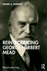 Reintroducing George Herbert Mead - Book