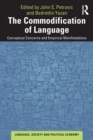 The Commodification of Language : Conceptual Concerns and Empirical Manifestations - Book