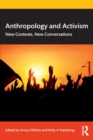 Anthropology and Activism : New Contexts, New Conversations - Book