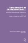 Thresholds in Geomorphology : Binghamton Geomorphology Symposium 9 - Book