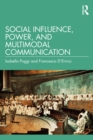 Social Influence, Power, and Multimodal Communication - Book