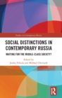 Social Distinctions in Contemporary Russia : Waiting for the Middle-Class Society? - Book