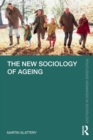 The New Sociology of Ageing - Book