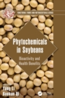 Phytochemicals in Soybeans : Bioactivity and Health Benefits - Book