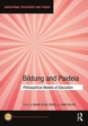 Bildung and Paideia : Philosophical Models of Education - Book