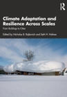 Climate Adaptation and Resilience Across Scales : From Buildings to Cities - Book
