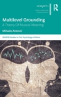 Multilevel Grounding : A Theory Of Musical Meaning - Book