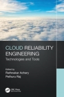 Cloud Reliability Engineering : Technologies and Tools - Book