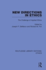 New Directions in Ethics : The Challenges in Applied Ethics - Book