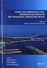 Tunnels and Underground Cities: Engineering and Innovation Meet Archaeology, Architecture and Art : Volume 9: Safety in Underground Construction - Book