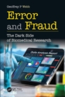 Error and Fraud : The Dark Side of Biomedical Research - Book