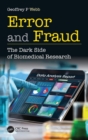 Error and Fraud : The Dark Side of Biomedical Research - Book