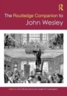 The Routledge Companion to John Wesley - Book