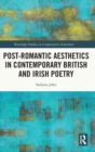 Post-Romantic Aesthetics in Contemporary British and Irish Poetry - Book