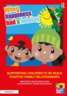 When Happiness Had a Holiday: Helping Families Improve and Strengthen their Relationships : A Therapeutic Storybook - Book