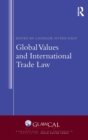 Global Values and International Trade Law - Book