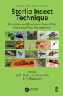Sterile Insect Technique : Principles and Practice in Area-Wide Integrated Pest Management - Book