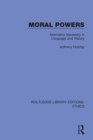 Moral Powers : Normative Necessity in Language and History - Book