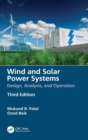 Wind and Solar Power Systems : Design, Analysis, and Operation - Book