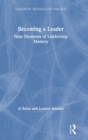 Becoming a Leader : Nine Elements of Leadership Mastery - Book
