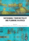 Sustainable Tourism Policy and Planning in Africa - Book