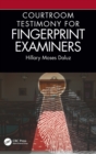Courtroom Testimony for Fingerprint Examiners - Book