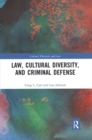 Law, Cultural Diversity, and Criminal Defense - Book