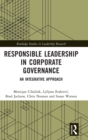 Responsible Leadership in Corporate Governance : An Integrative Approach - Book