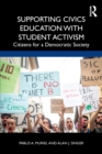 Supporting Civics Education with Student Activism : Citizens for a Democratic Society - Book