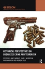 Historical Perspectives on Organized Crime and Terrorism - Book