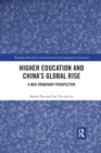 Higher Education and China's Global Rise : A Neo-tributary Perspective - Book
