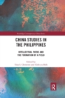 China Studies in the Philippines : Intellectual Paths and the Formation of a Field - Book
