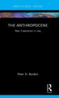 The Anthropocene : New Trajectories in Law - Book