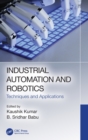 Industrial Automation and Robotics : Techniques and Applications - Book