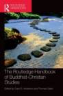 The Routledge Handbook of Buddhist-Christian Studies - Book