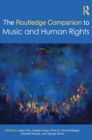 The Routledge Companion to Music and Human Rights - Book