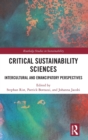 Critical Sustainability Sciences : Intercultural and Emancipatory Perspectives - Book