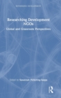 Researching Development NGOs : Global and Grassroots Perspectives - Book