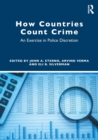 How Countries Count Crime : An Exercise in Police Discretion - Book