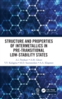 Structure and Properties of Intermetallics in Pre-Transitional Low-Stability States - Book