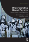 Understanding Global Poverty : Causes, Solutions, and Capabilities - Book