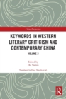 Keywords in Western Literary Criticism and Contemporary China : Volume 2 - Book