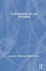 Contemporary Art and Feminism - Book