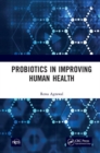 Probiotics in Improving Human Health - Book