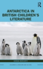 Antarctica in British Children's Literature - Book