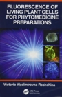 Fluorescence of Living Plant Cells for Phytomedicine Preparations - Book