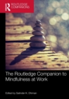 The Routledge Companion to Mindfulness at Work - Book